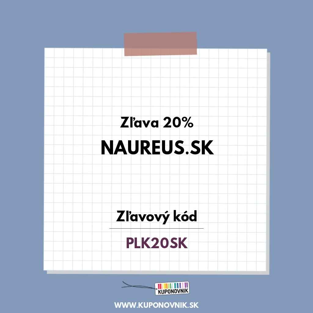 Naureus.sk zľavový kód - Zľava 20%