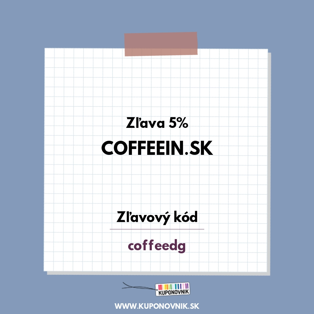Coffeein.sk zľavový kód - Zľava 5%