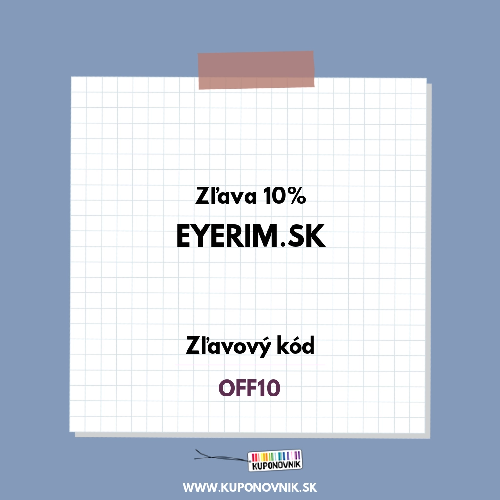 eyerim.sk zľavový kód - Zľava 10%