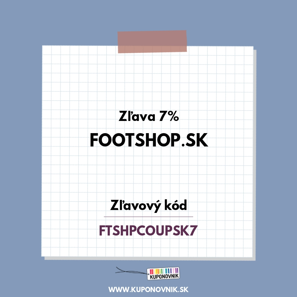 Footshop.sk zľavový kód - Zľava 7%