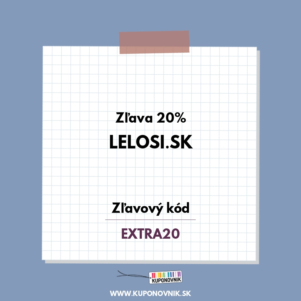 Lelosi.sk zľavový kód - Zľava 20%