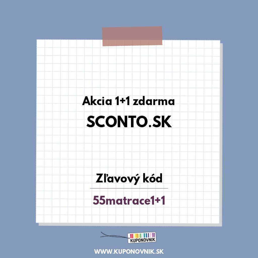 Sconto.sk zľavový kód - Akcia 1+1 zdarma