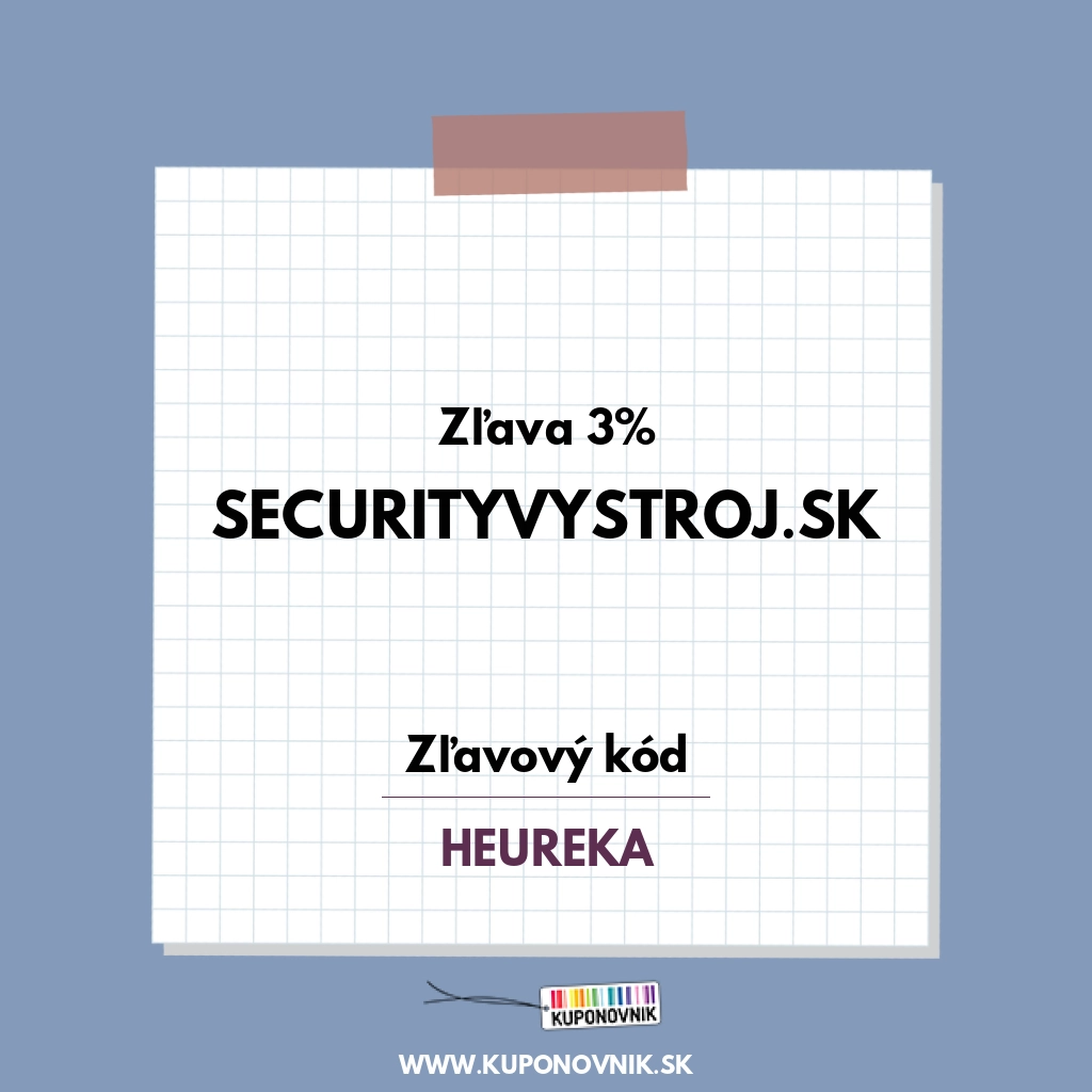 Securityvystroj.sk zľavový kód - Zľava 3%