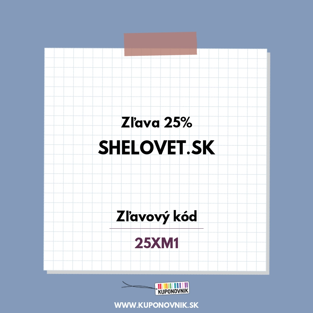 Shelovet.sk zľavový kód - Zľava 25%